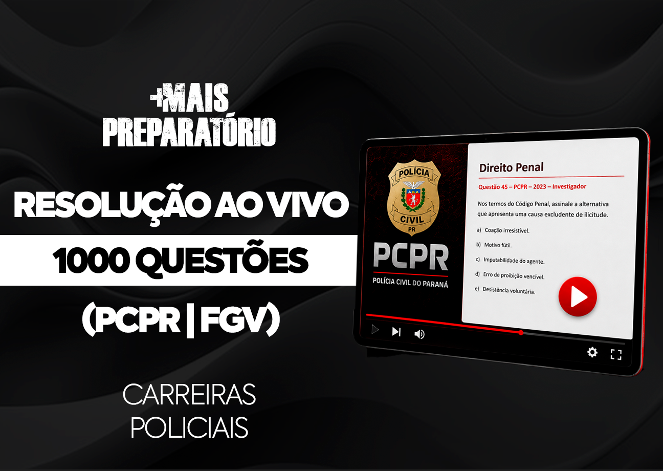 OPERAÇÃO 1000 QUESTÕES PCPR (FGV)