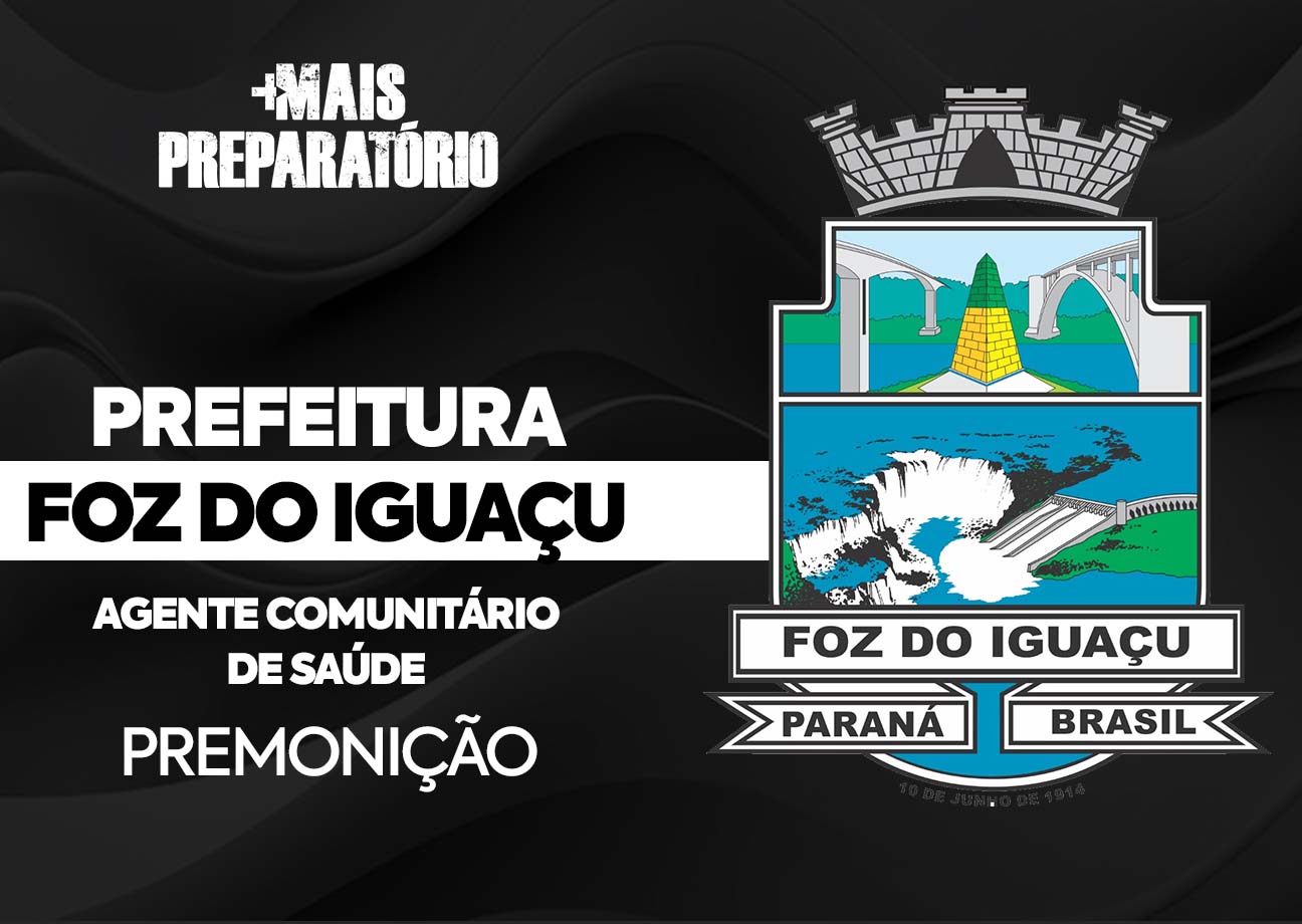 Premonição - Foz do Iguaçu (Conhecimentos Básicos)