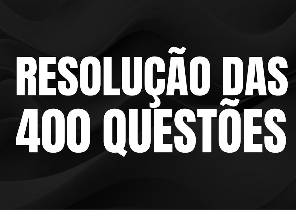 Resolução das 400 Questões de Prefeituras (Português, Matemática, Informática e Legislação)