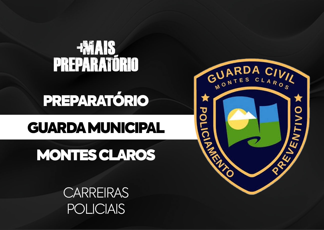 Preparatório Guarda Civil Municipal de Montes Claros