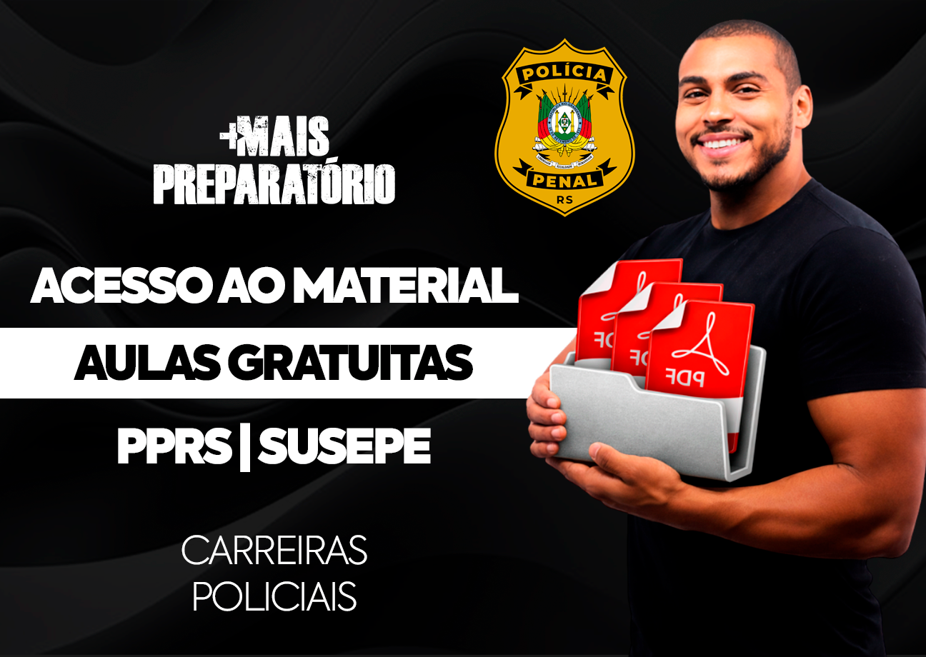Material das Aulas Gratuitas - Polícia Penal do Rio Grande do Sul (2026)