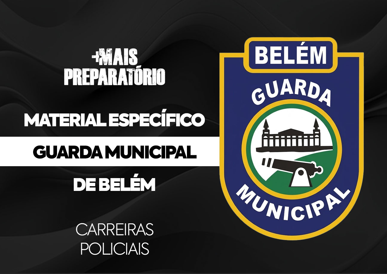 Material Específico - Guarda Municipal de Belém