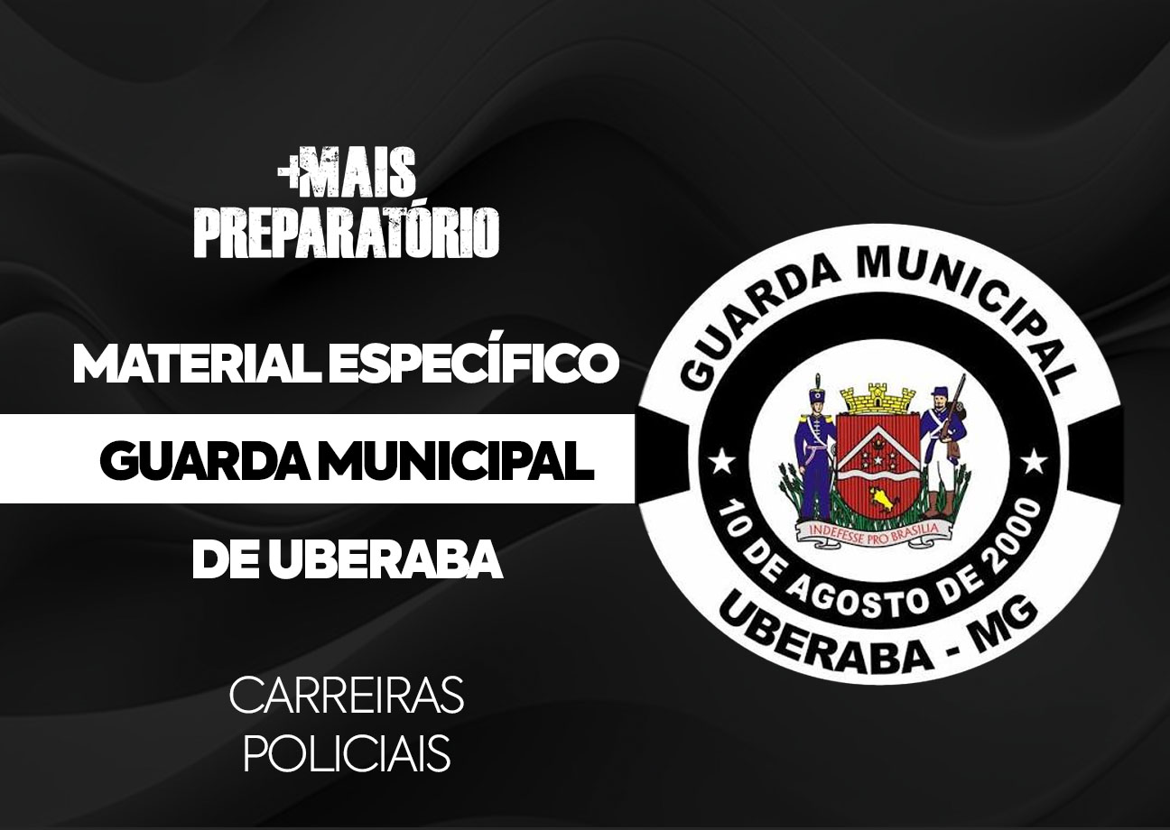 Material Específico - Guarda Municipal de Uberaba
