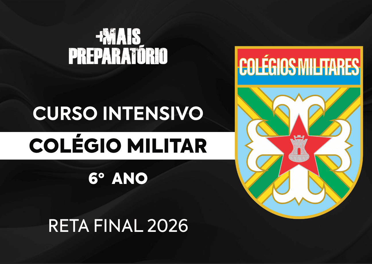 Preparatório Colégio Militar do Exército (6° Ano) - Reta Final 2026