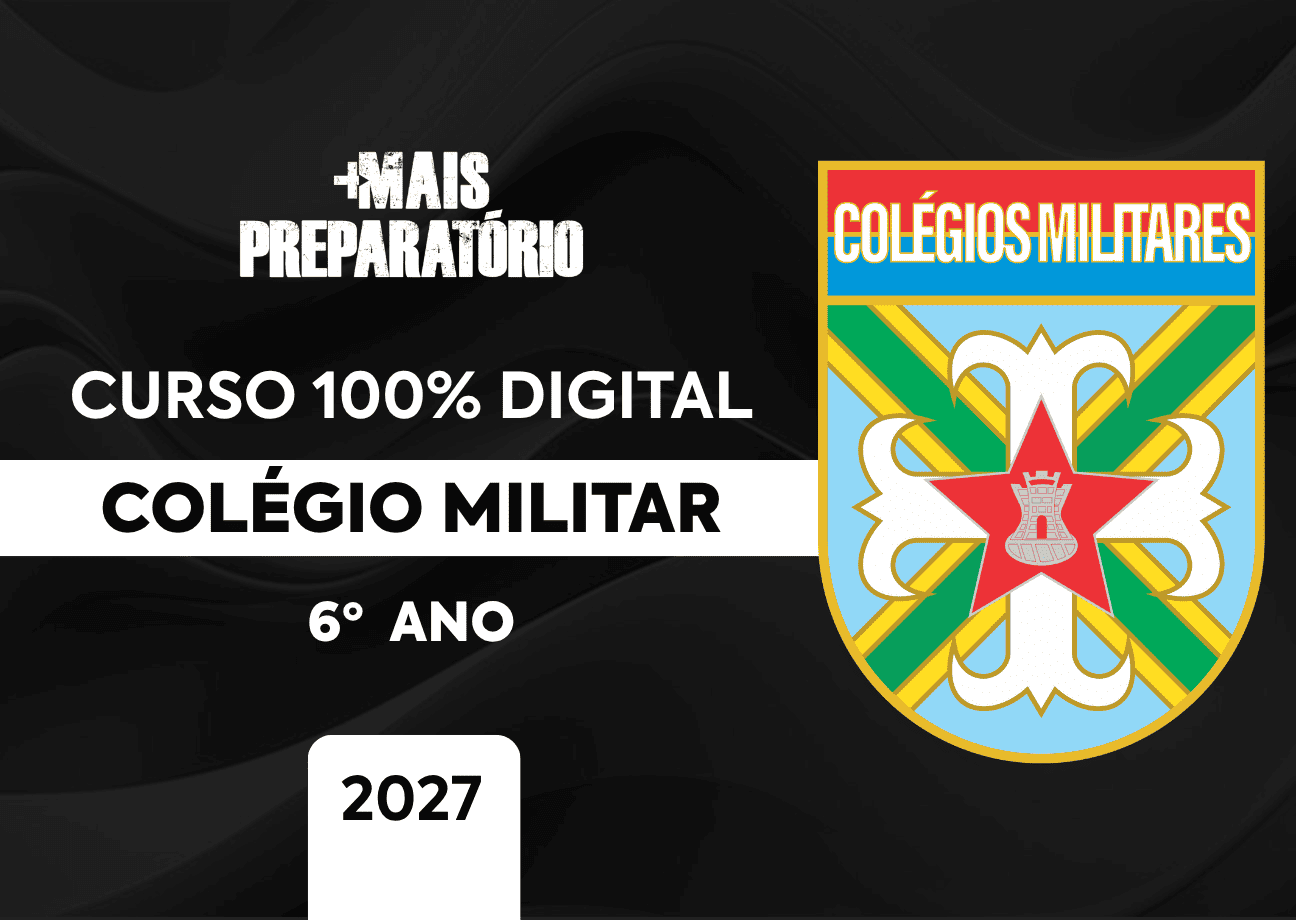 Preparatório 100% Digital Colégio Militar do Exército (6° Ano) - 2027