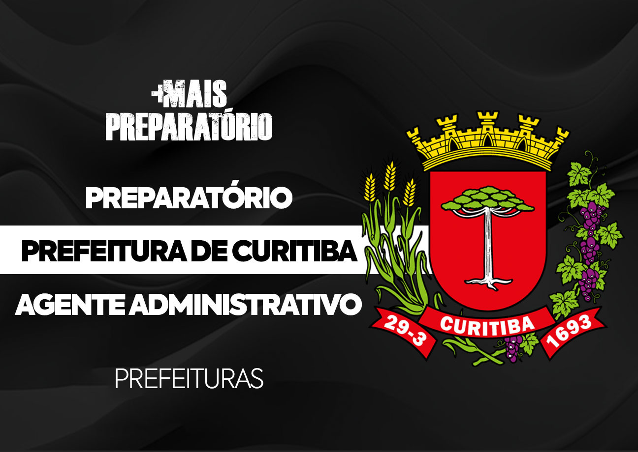 Preparatório Agente Administrativo | Prefeitura de Curitiba
