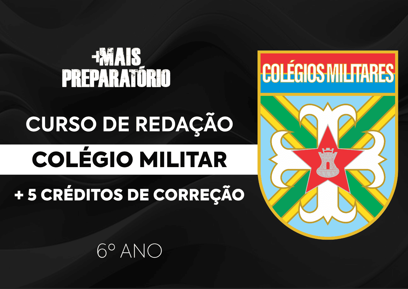 Curso Completo de Redação com 5 Correções - Colégios Militares (6º Ano)